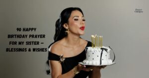 90 Happy Birthday Prayer for My Sister – Blessings &amp; Wishes