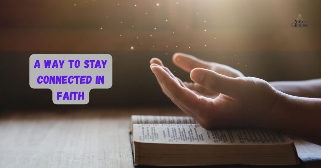 A Way to Stay Connected in Faith
