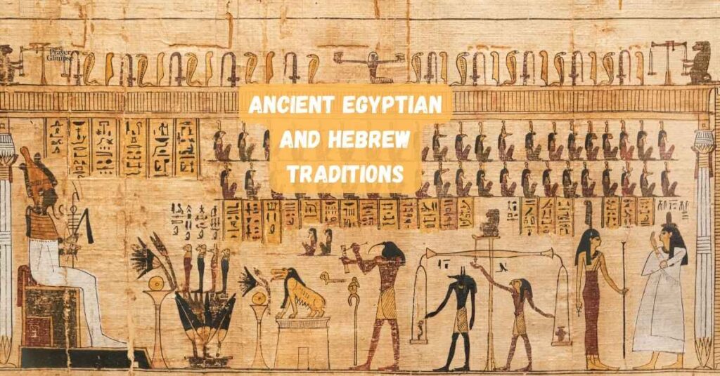 Ancient Egyptian and Hebrew Traditions