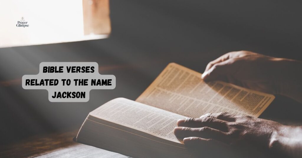Bible Verses Related to the Name Jackson