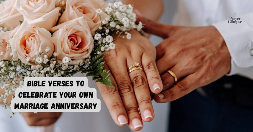 Bible Verses to Celebrate Your Own Marriage Anniversary