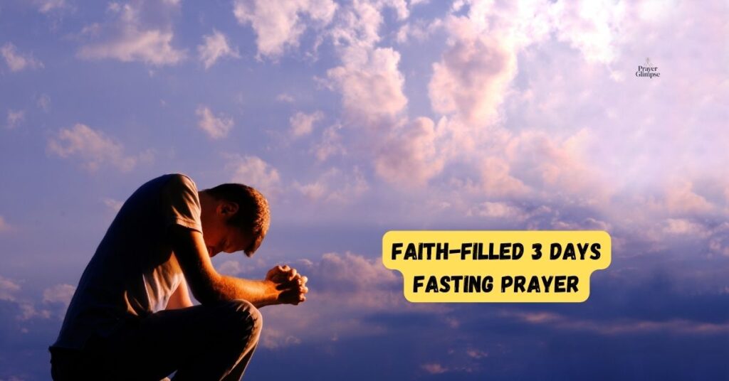 Faith-Filled 3 Days Fasting Prayer