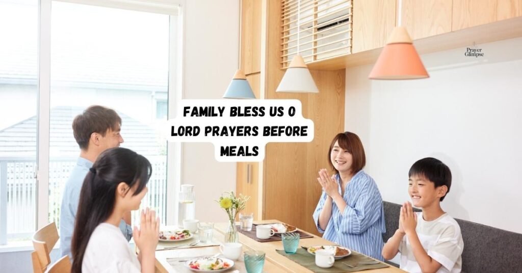 Family Bless Us O Lord Prayers Before Meals