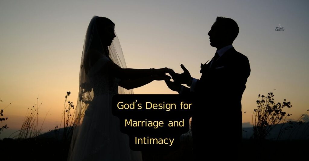 God’s Design for Marriage and Intimacy