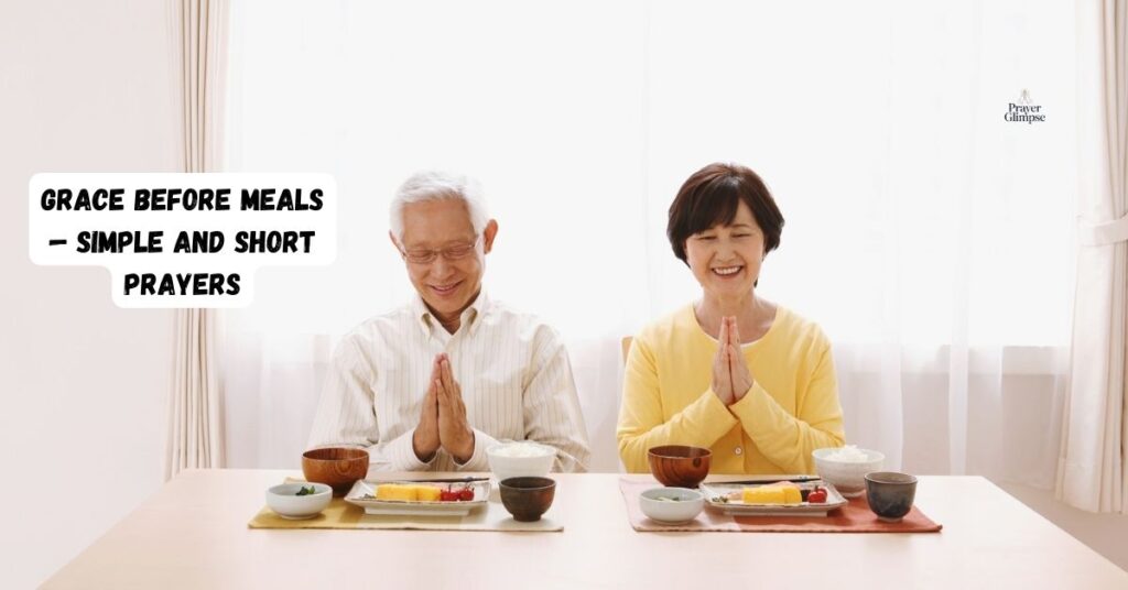 Grace Before Meals — Simple and Short Prayers