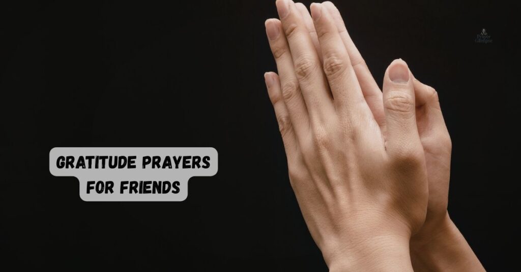 Gratitude Prayers for Friends