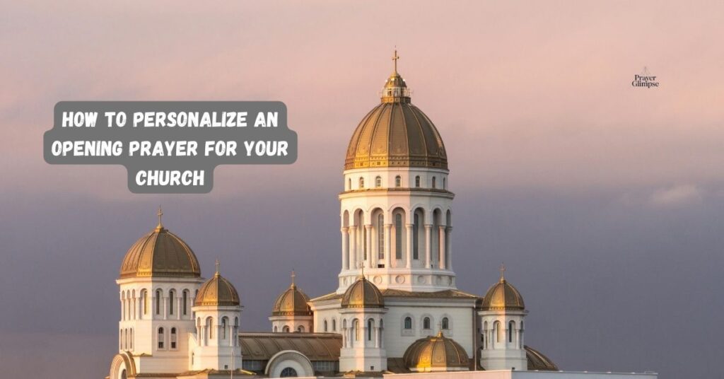 How to Personalize an Opening Prayer for Your Church