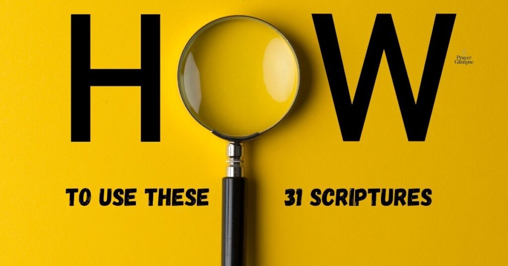 How to Use These 31 Scriptures