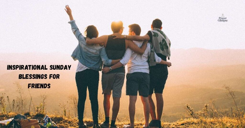 Inspirational Sunday Blessings for Friends