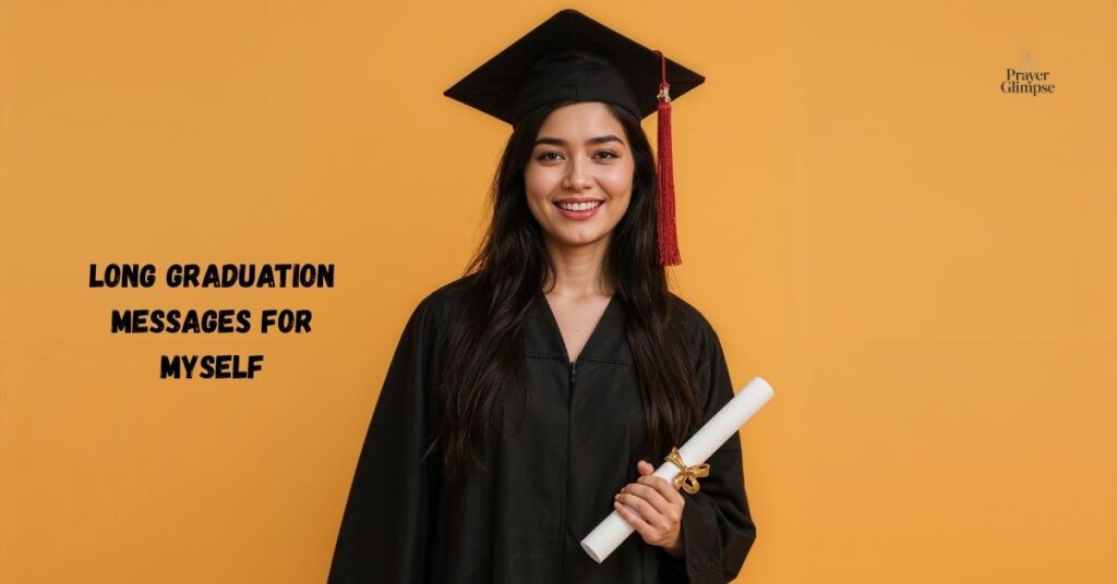 Long Graduation Messages for Myself