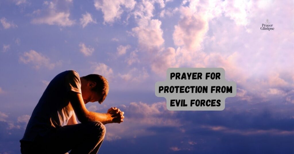 Prayer for Protection from Evil Forces