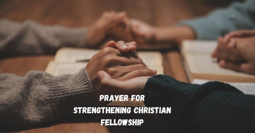 Prayer for Strengthening Christian Fellowship