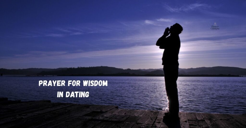Prayer for Wisdom in Dating