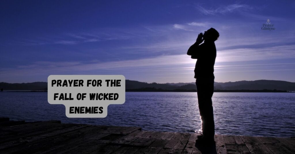 Prayer for the Fall of Wicked Enemies