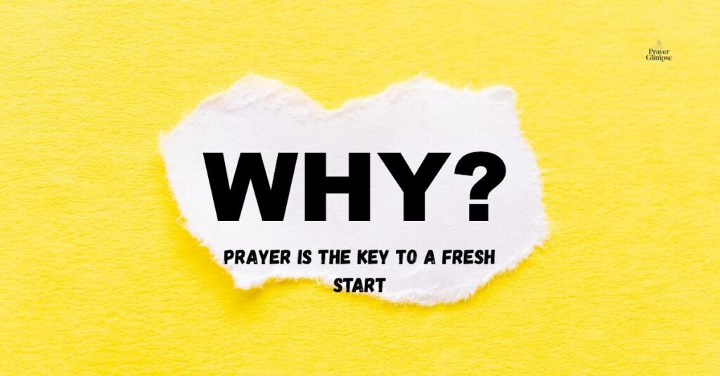 Why Prayer is the Key to a Fresh Start