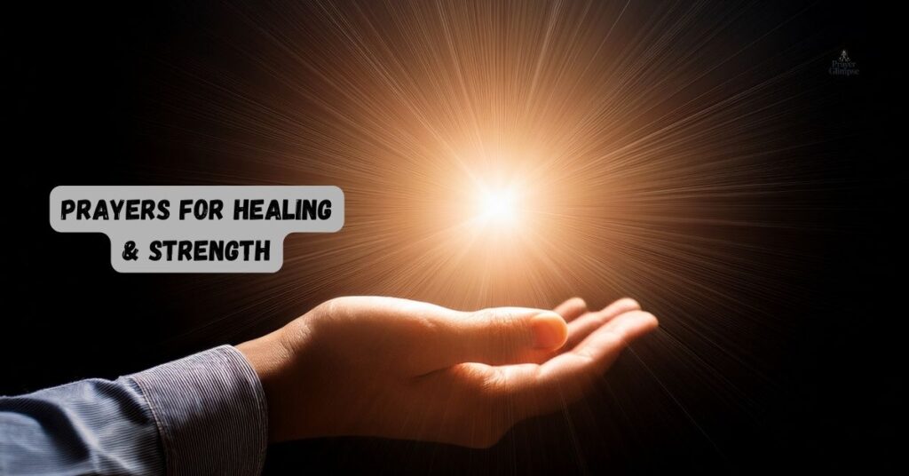 Prayers for Healing & Strength