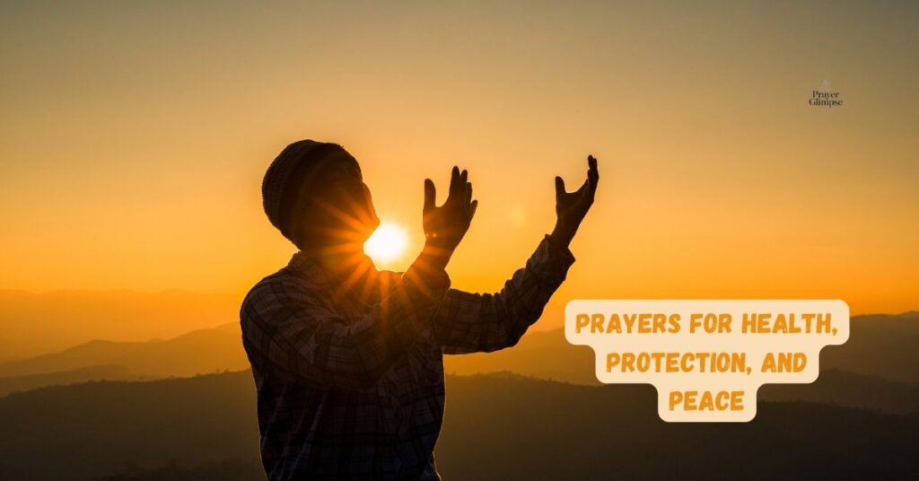 Prayers for Health, Protection, and Peace