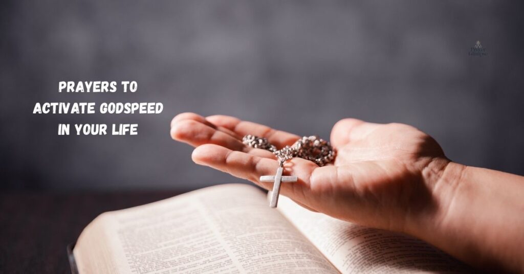 Prayers to Activate Godspeed in Your Life