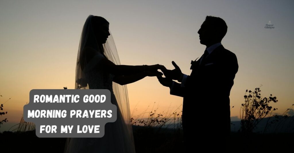 Romantic Good Morning Prayers for My Love