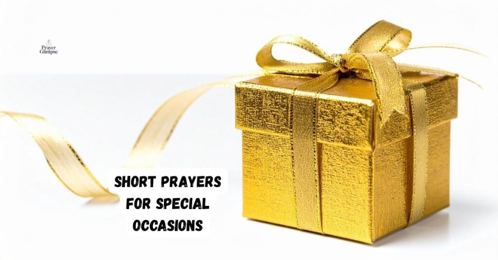 Short Prayers for Special Occasions
