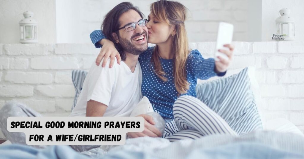 Special Good Morning Prayers for a Wife/Girlfriend