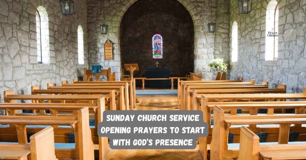 Sunday Church Service Opening Prayers to Start with God’s Presence