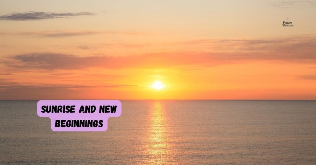 Sunrise and New Beginnings