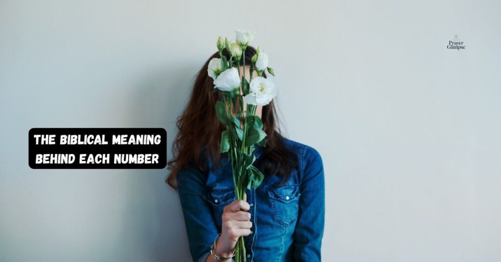 The Biblical Meaning Behind Each Number