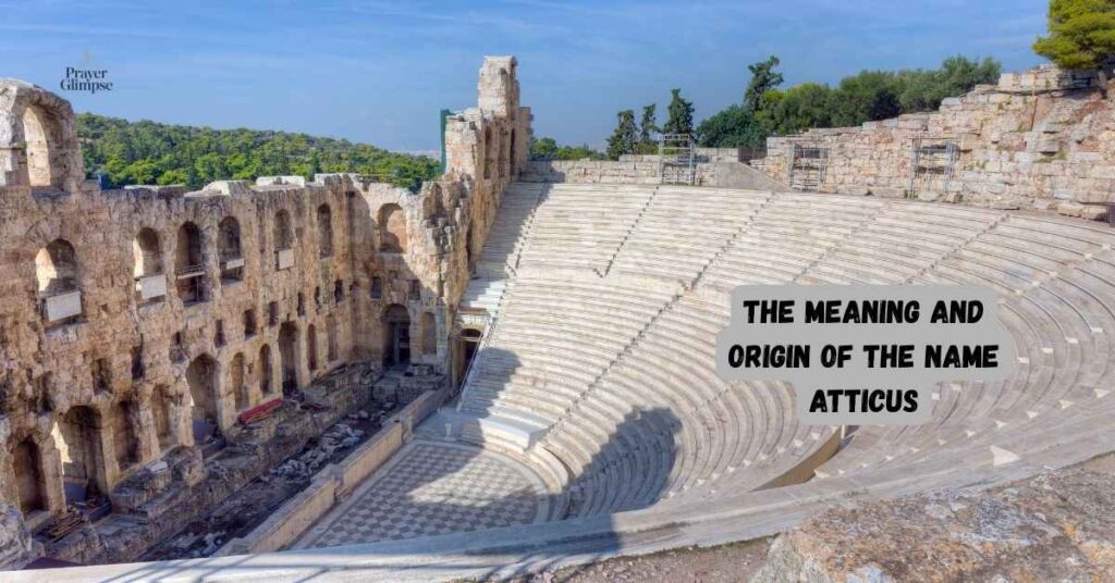 The Meaning and Origin of the Name Atticus