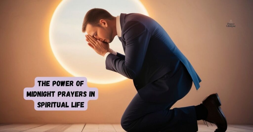The Power of Midnight Prayers in Spiritual Life