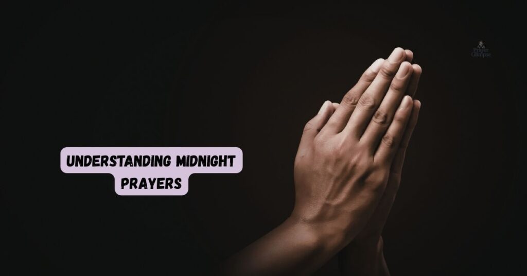 Understanding Midnight Prayers