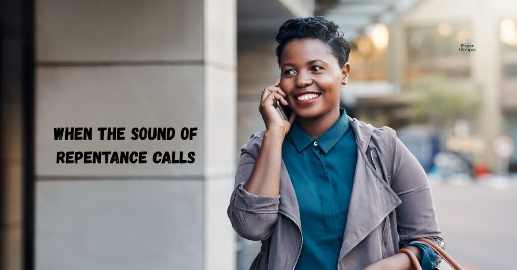 When the Sound of Repentance Calls