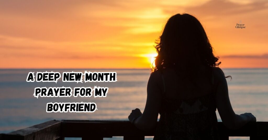 A Deep New Month Prayer for My Boyfriend