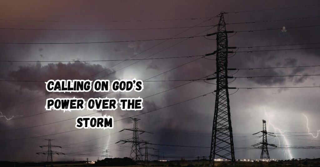 Calling on God’s Power Over the Storm