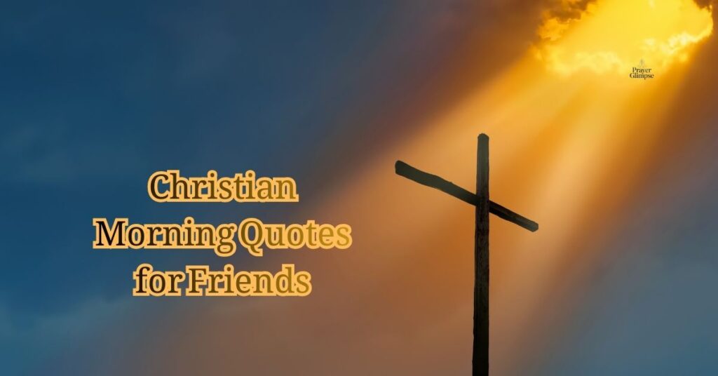 Christian Morning Quotes for Friends