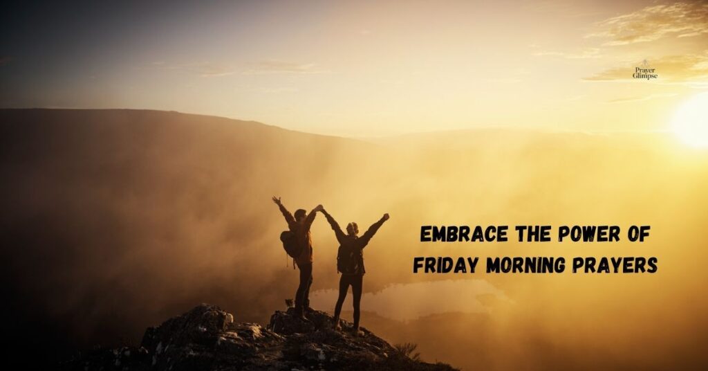 Embrace the Power of Friday Morning Prayers