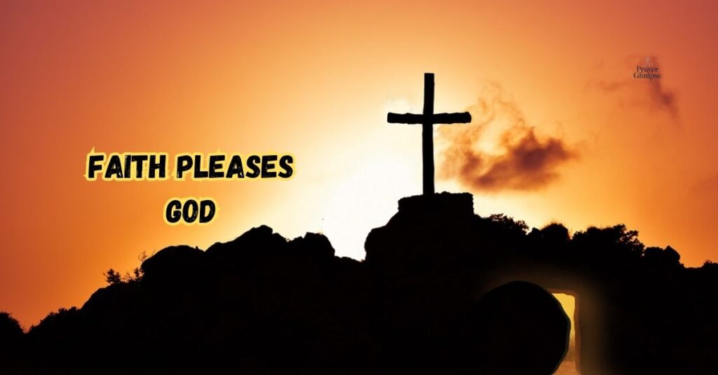 Faith Pleases God