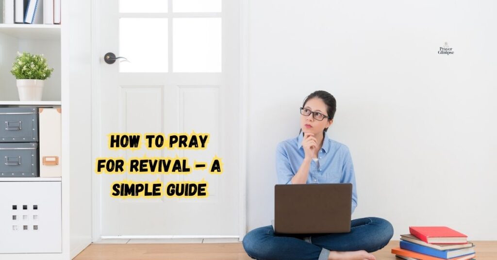 How to Pray for Revival – A Simple Guide