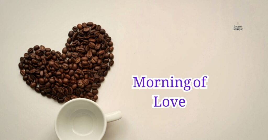Morning of Love