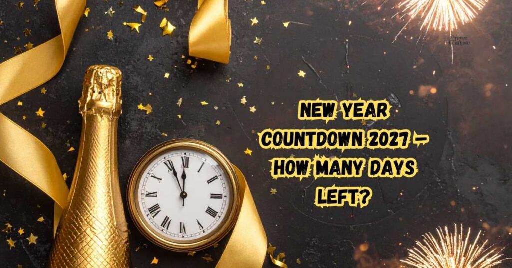 New Year Countdown 2027 – How Many Days Left?