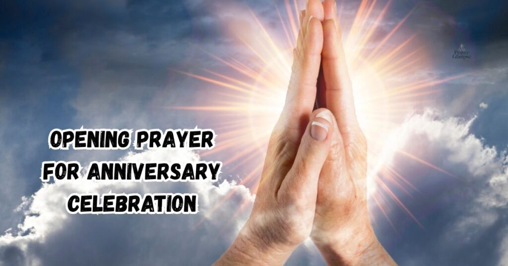 Opening Prayer for Anniversary Celebration