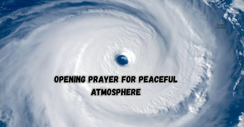 Opening Prayer for Peaceful Atmosphere