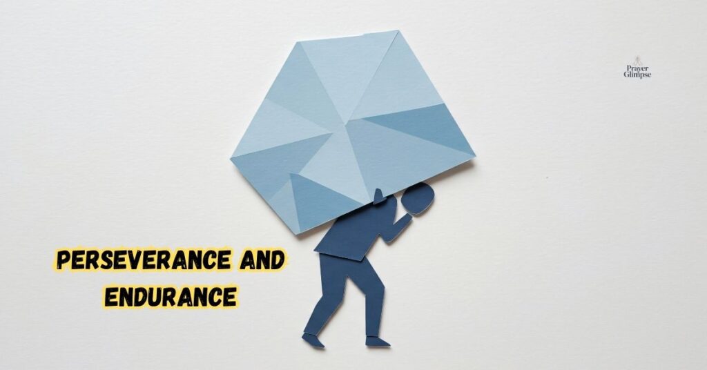 Perseverance and Endurance