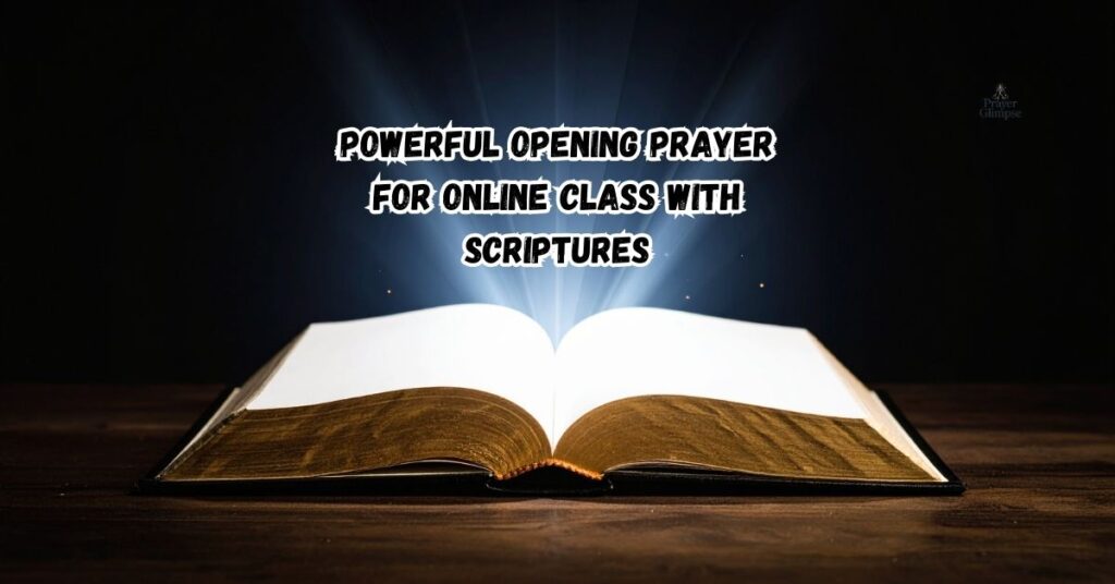 Powerful Opening Prayer for Online Class with Scriptures