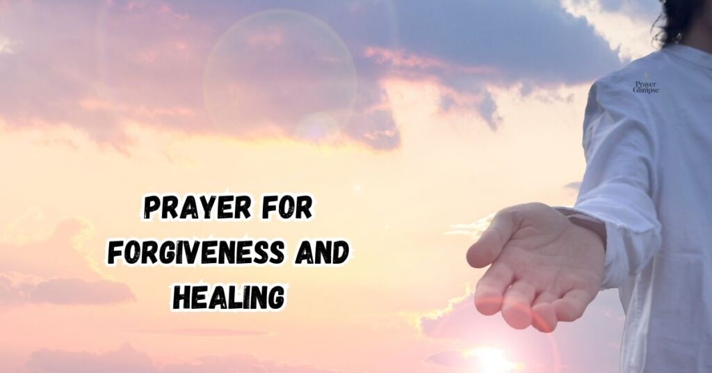 Prayer for Forgiveness and Healing