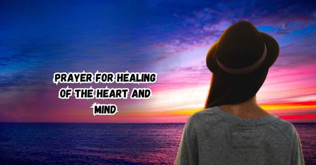 Prayer for Healing of the Heart and Mind