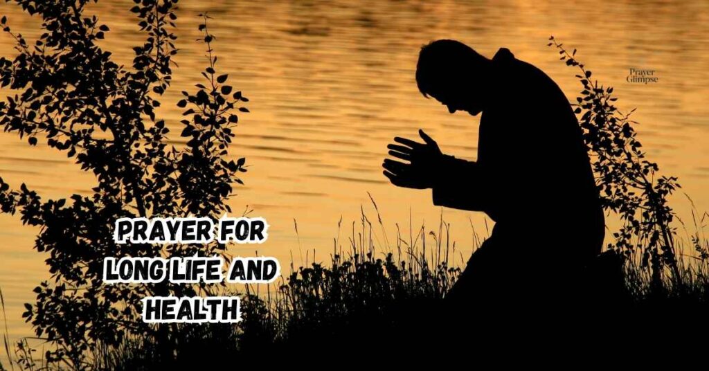 Prayer for Long Life and Health