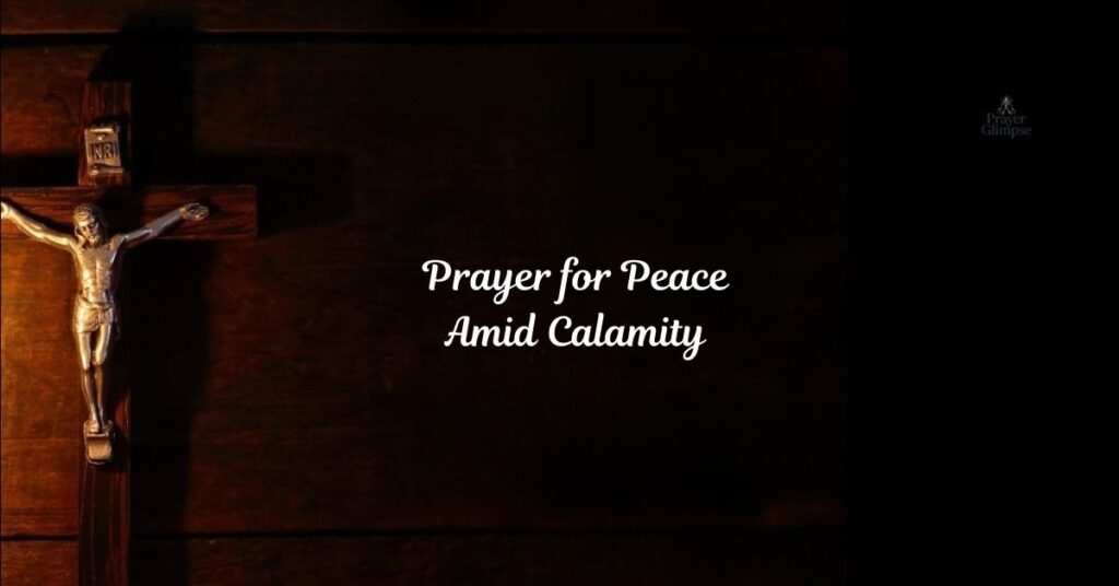 Prayer for Peace Amid Calamity
