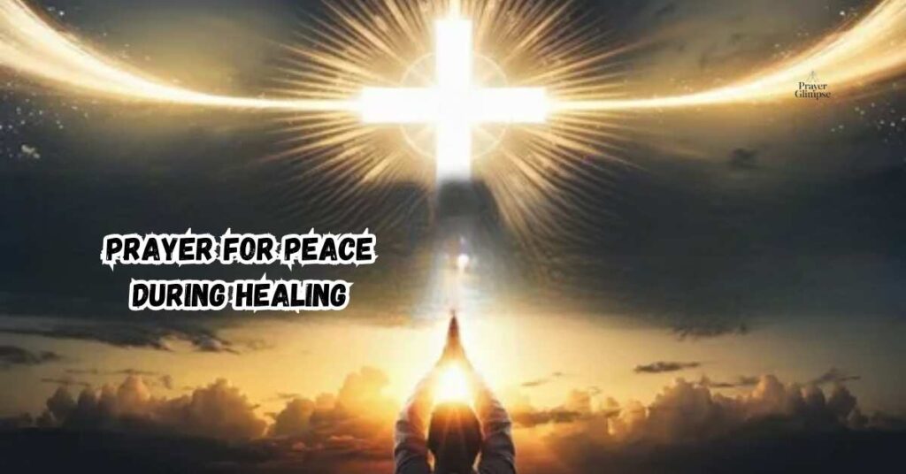 Prayer for Peace During Healing