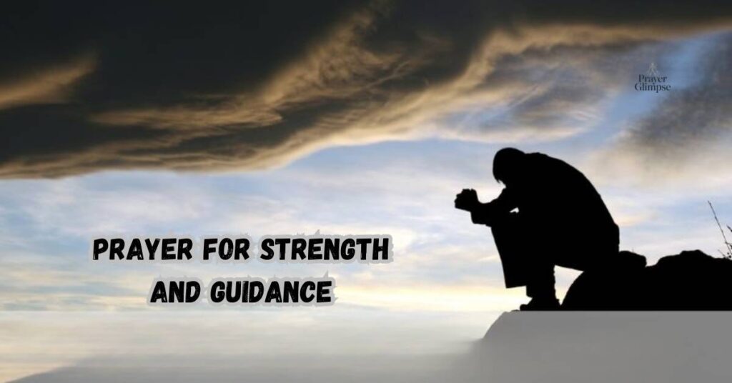 Prayer for Strength and Guidance